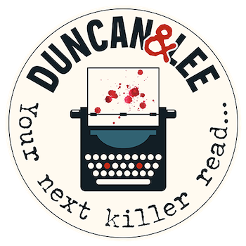 Duncan & Lee "Your next killer read" Showing an illustrated typewriter with blood spots on the page.