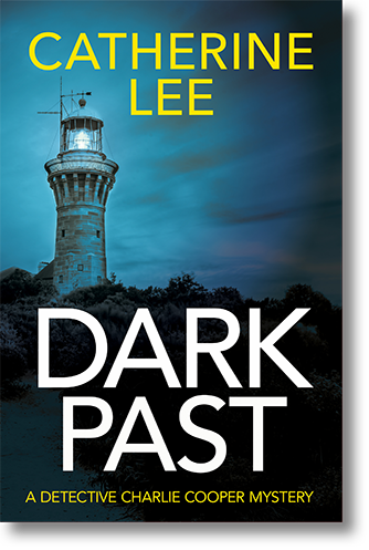 Book Cover for Dark Past (A Detective Charlie Cooper Mystery) by author Catherine Lee, showing a brooding, blue-tinged view of the Barrenjoey Lighthouse near Palm Beach