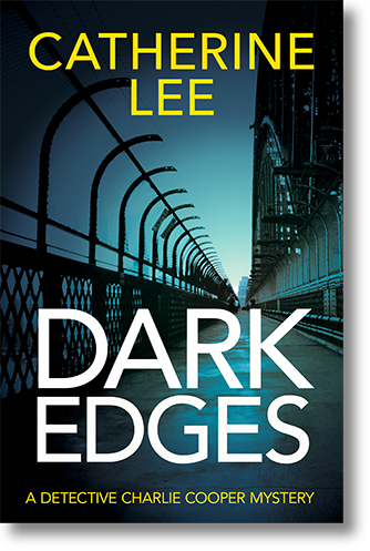 Book Cover for Dark Edges (A Detective Charlie Cooper Mystery) by author Catherine Lee, showing a brooding, blue-tinged view of the walkway on the Sydney harbour Bridge