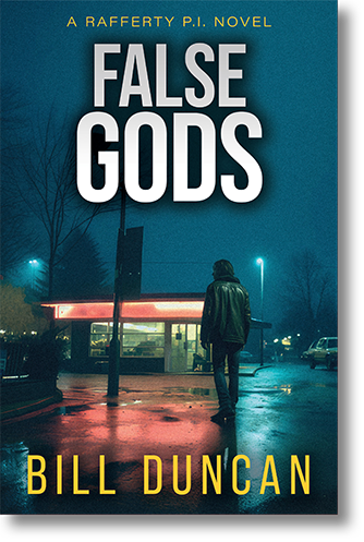 Book Cover for False Gods (A Rafferty P.I. novel) by author Bill Duncan, showing a noir-ish image of a man in a leather jacket walking across the forecourt of a gas station on a rainy night.